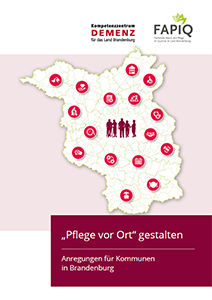Titelseite der Broschüre „Pflege vor Ort gestalten. Anregungen für Kommunen in Brandenburg“